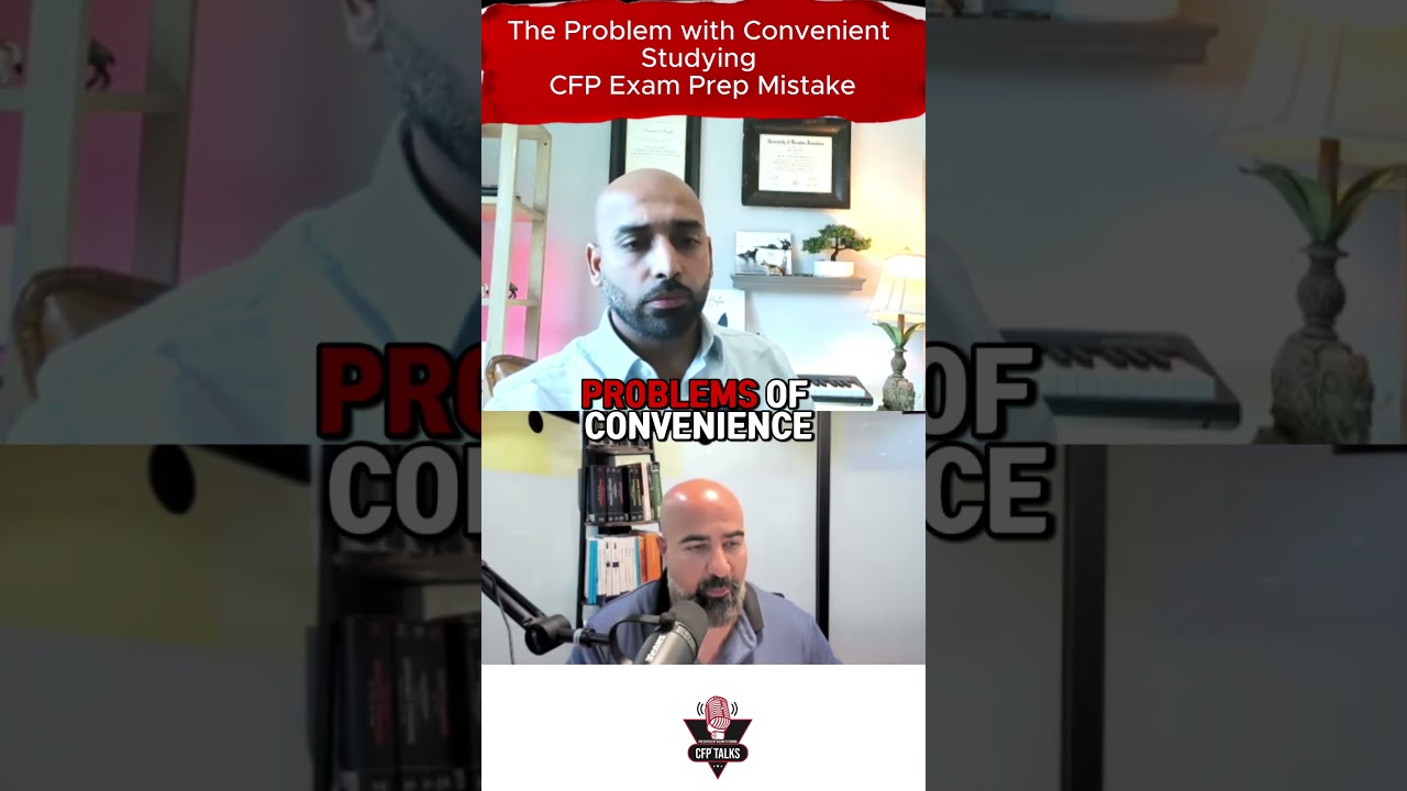 The Problem with “Convenient Studying” | CFP Exam Prep Mistake