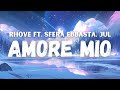 Capture de la vidéo Rhove - Amore Mio  Ft. Sfera Ebbasta, Jul (Testo)