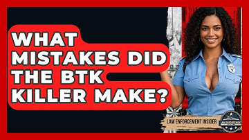 What Mistakes Did The BTK Killer Make? - Law Enforcement Insider