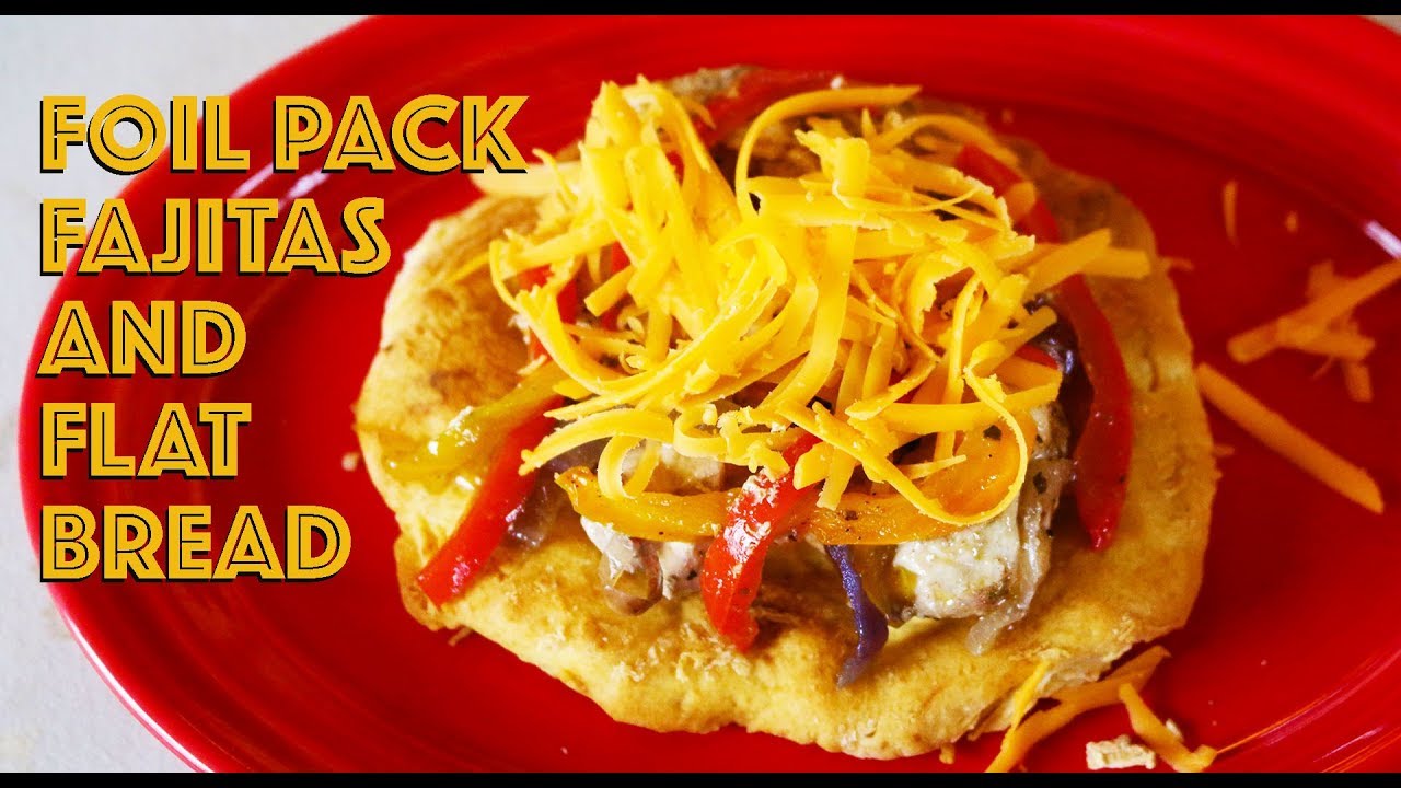 Foil Pack Fajitas and flat bread (Bannock) - YouTube