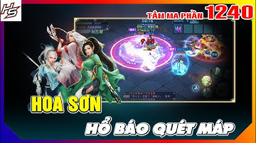 Tâm ma ảo cảnh - Hoa Sơn hổ báo quét máp | 1240 | Thiên Nhai TV