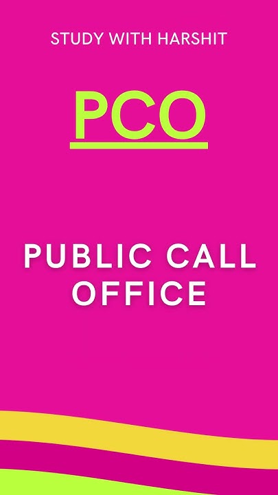 FULL FORM OF PCO WHAT IS THE FULL FORM OF PCO Shorts AShortADay full-form-of-pco-what-is-the-full-form-of-pco-shorts-ashortaday