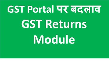 New GST Return Modules Changes on GST Portal I CA Satbir Singh
