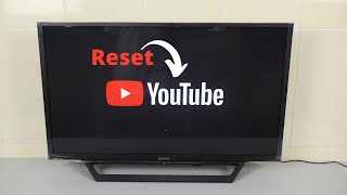How to Reset YouTube App on Sony Bravia Smart TV