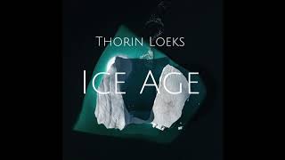 Download Lagu Thorin Loeks - Ice Age (Official Audio) MP3 Download Lagu Thorin Loeks - Ice Age (Official Audio) MP3