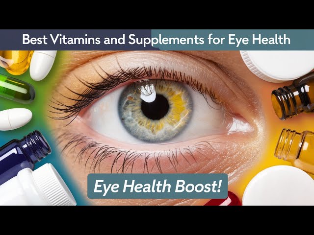 Best Vitamins and Supplements for Eye Health #healthyvision #stayfitlifetime #healthcareprofessional