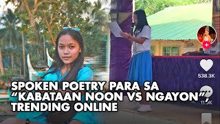 Spoken Poetry para sa “Kabataan noon vs ngayon”, trending online