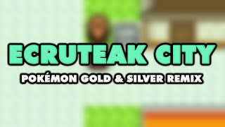 Pokémon Gold & Silver - Ecruteak City (Remix)