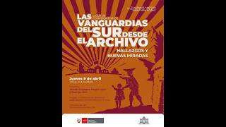 Las vanguardias del sur desde el archivo: Hallazgos y nuevas miradas.