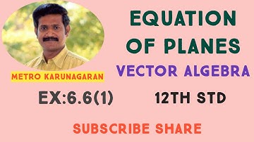 12th STD MATHS Ex:6.6(1) Find the parametric form of vector Equation of a plane which is at a distan