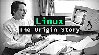 Linux: The Origin Story