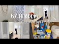 CLEAN AND ORGANIZE MY BATHROOM WITH ME || BATHROOM CLEANING ROUTINE || ORGANIZING TIPS