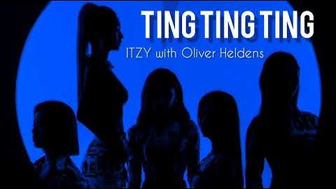 [1 시간 / 1 HOUR LOOP] ITZY (있지) - "TING TING TING (with Oliver Heldens)"