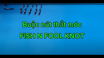 How to tie a fishing hook? - Cách buộc lưỡi câu_04