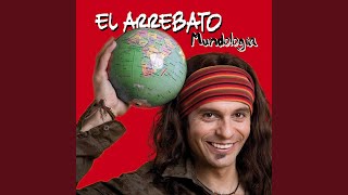 Video thumbnail of "El Arrebato - Mirando pa ti"