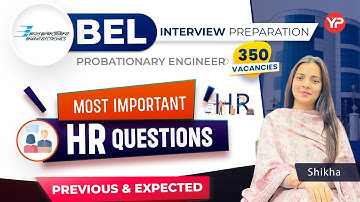Most Important HR Questions for BEL Probationary Engineer interview | PI Guidance & Preparation