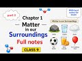 matter in our surroundings class 9 | matter in our surroundings easy explanation with notes