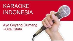 Karaoke Goyang Dumang Tanpa Vokal Cita Citata Lirik No Vocal  - Durasi: 3:47. 