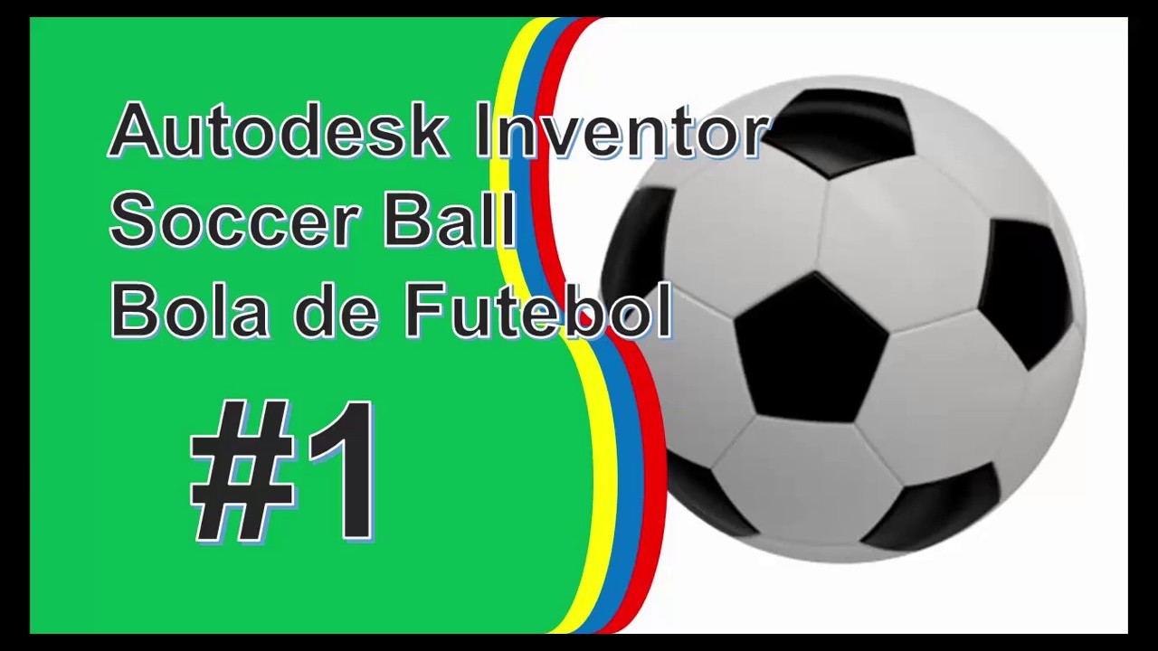 Autodesk Inventor – Soccer Ball – Bola de Futebol #1 - YouTube