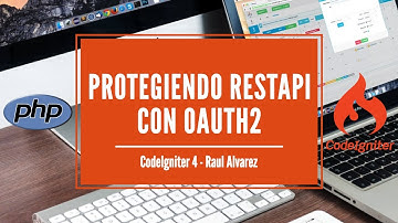 CodeIgniter 4 Protegiendo RestAPI con OAUTH2 - Parte1