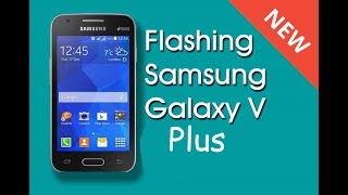 Tips & Trik | Cara Flash Samsung Galaxy V Plus G318HZ (Full  Bahan 2018 )