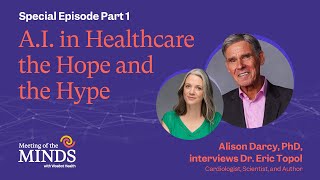 A.I. In Healthcare with Dr. Eric Topol, Part 1