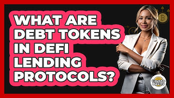 What Are Debt Tokens In DeFi Lending Protocols? - CryptoBasics360.com