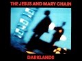 Jesus and Mary Chain - Darklands Extended (Full Album) - YouTube