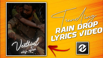 How to Make a Trending 3D Rain Drop Lyrical Video Using Node Video & Alight motion CREATIVE STUDIO