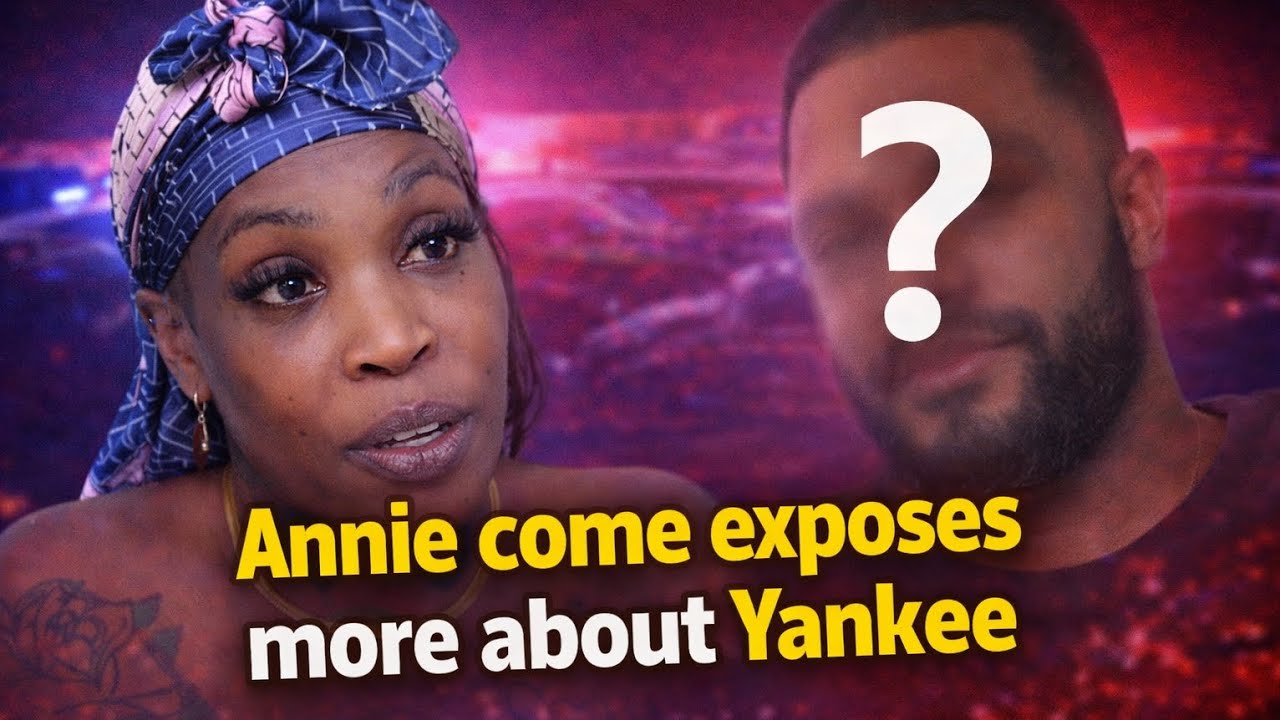 ANNIE EXPOSED MORE SECRETS ABOUT YANKEE PLANS