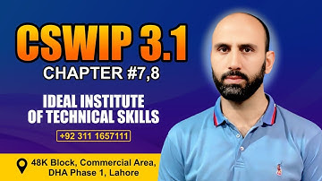 CSWIP 3.1 Chapter 7 & 8 || Ideal Institute of Technical Skills