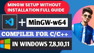 How to Setup MinGW Without Installation 🚀 | Step-by-Step Guide 2024