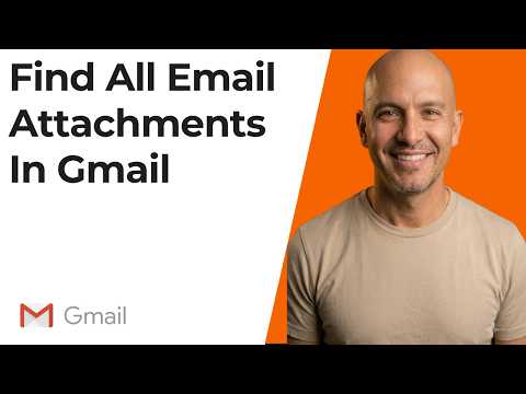 How To Find All Email Attachments In Gmail (Step by Step Guide)