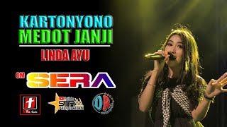 KARTONYONO MEDOT JANJI - LINDA AYU - OM. SERA LIVE DEMAK