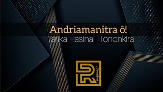 Andriamanitra ô | Tarika Hasina | Hira évangélique | Tononkira