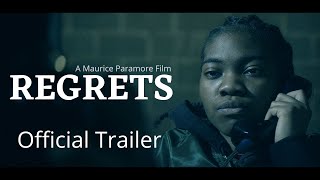 REGRETS | Official Trailer | A Maurice Paramore Film