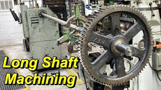 New Shaft for Bull Gear, Long Workpiece Challenges