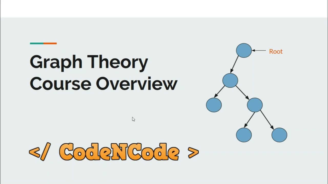 L00 : Course Overview | Graph Theory Part 1 | CodeNCode