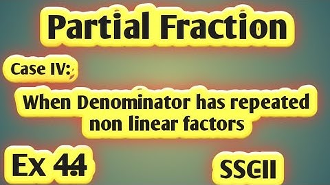 Mathematics (SSC-II) Ex 4.4 || Case IV When denominator has non linear but repeated factors.