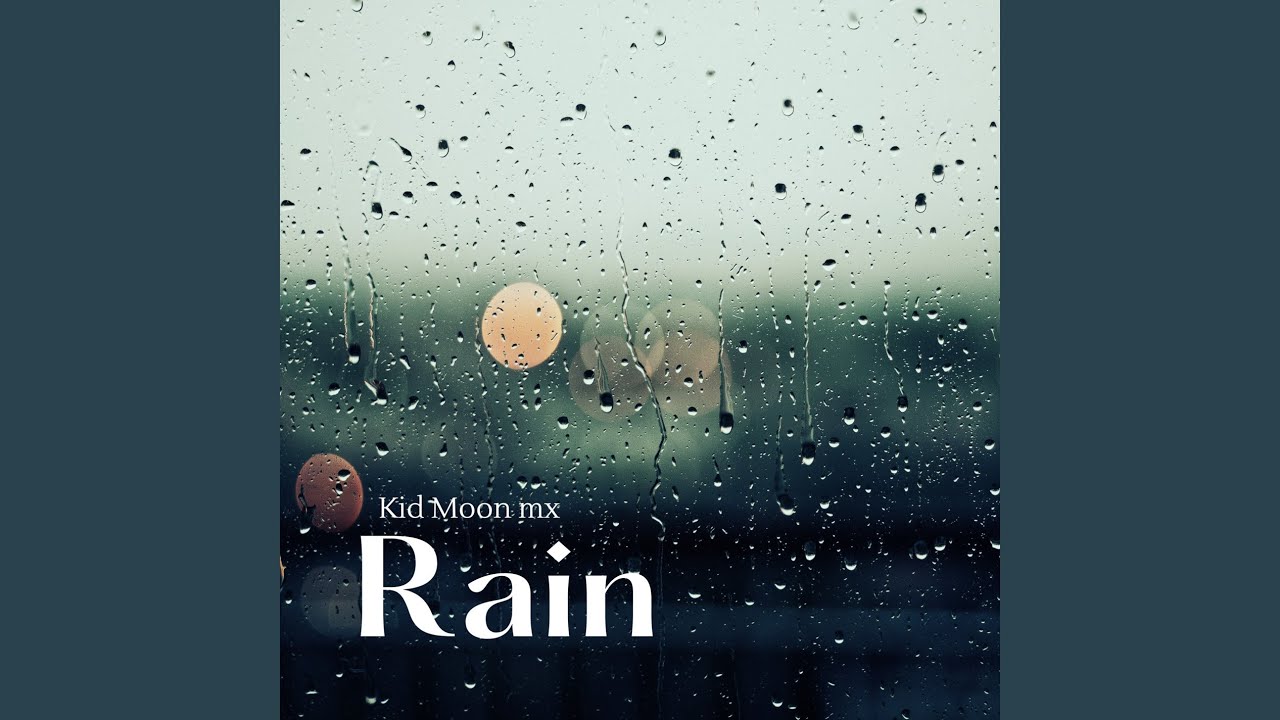 Rain - YouTube