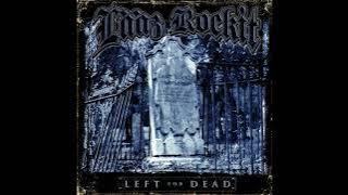 2008 - LAAZ ROCKIT - Left for Dead (Full Album)