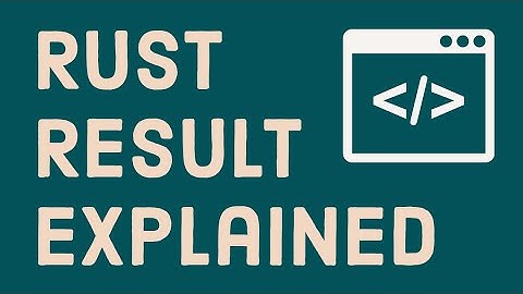 Use and Understand Rust