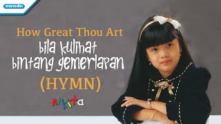 Bila Kulihat Bintang Gemerlapan - HYMN - Nikita (with lyric) chords