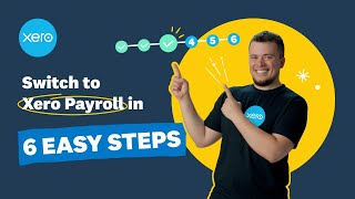 Switch to Xero Payroll in six easy steps