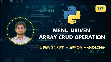 Array CRUD Operations in Python | Menu Driven Program | Array vs List | Array Explained with Example