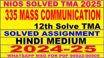 nios mass communication 335 solved assignment 2024-25 | nios 335 tma solved 2024-25 class 12rh