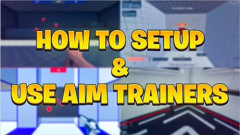 How to setup Aim trainer