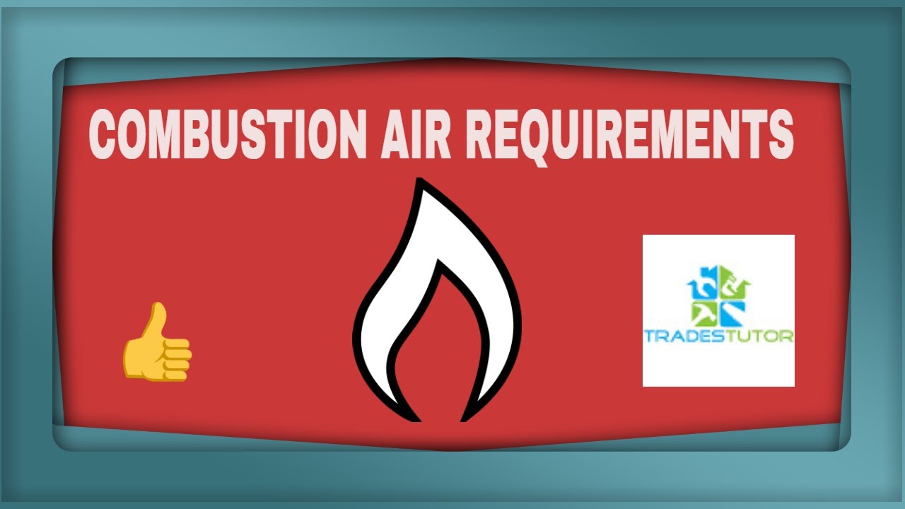 Combustion air requirements YouTube Combustion air requirements YouTube