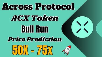 Across Protocol Acx Token Price Prediction | Acx Token Bull Run Price Prediction #acx #acxcrypto