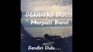 Sendiri dulu ( Lirik )▪ Merpati Band